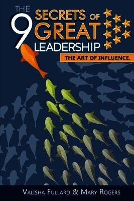 9 Secrets of Great Leadership