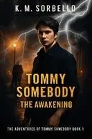 K M Sorbello - Tommy Somebody, Inbunden. Tillgänglighet: Lägg i varukorg