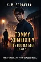 K M Sorbello - Tommy Somebody, Inbunden. Tillgänglighet: Lägg i varukorg