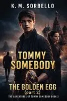 K M Sorbello - Tommy Somebody, Häftad. Tillgänglighet: Lägg i varukorg
