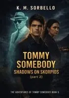 K M Sorbello - Tommy Somebody, Häftad. Tillgänglighet: Lägg i varukorg