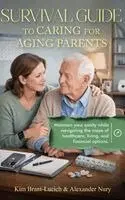 Kim Brant-Lucich, Alexander Nury - Survival Guide to Caring for Aging Parents, Inbunden. Tillgänglighet: Lägg i varukorg