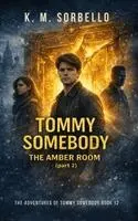 K M Sorbello - Tommy Somebody, Inbunden. Tillgänglighet: Lägg i varukorg