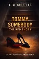K M Sorbello - Tommy Somebody, Häftad. Tillgänglighet: Lägg i varukorg