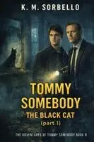 K M Sorbello - Tommy Somebody, Inbunden. Tillgänglighet: Lägg i varukorg