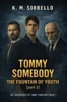 K M Sorbello - Tommy Somebody, Inbunden. Tillgänglighet: Lägg i varukorg
