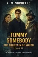 K M Sorbello - Tommy Somebody, Inbunden. Tillgänglighet: Lägg i varukorg