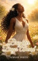 Simone White - Brighter Days Ahead, Inbunden