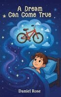 Daniel Rose - Dream Can Come True, Inbunden