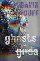 Gavin Duff - Ghosts and Gods, Häftad. Tillgänglighet: Lägg i varukorg