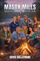 David Gullstrand - Mason Mills-Monster of Mortar, Häftad