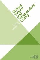 Teodor Mladenov - Critical theory and Independent Living, Häftad