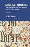 Daisy Black, Katharine Goodland - Medieval afterlives, Häftad