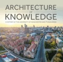 Martin Dodge, Benjamin Blackwell, James Hopkins, Matthew Steele - Architecture of Knowledge, Inbunden