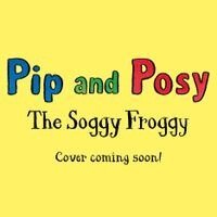 Jennifer Renn - Pip and Posy: The Soggy Froggy, Inbunden. Tillgänglighet: Kommande