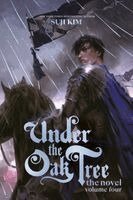Suji Kim - Under the Oak Tree, Vol. 4 (novel), Inbunden