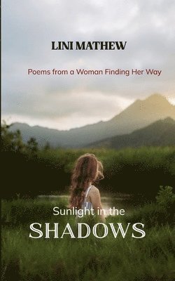 Sunlight in the Shadows