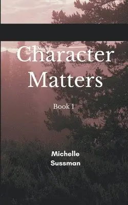 Michelle Sussman - Character Matters Book 1, Häftad. Tillgänglighet: Lägg i varukorg