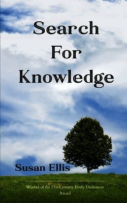 SEARCH FOR KNOWLEDGE a collection of poems