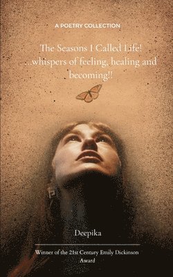 Seasons I Called Life!!