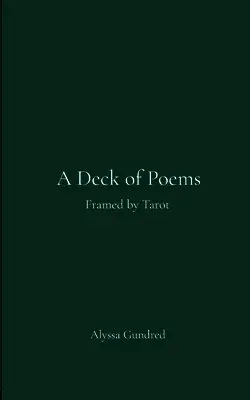 Alyssa Gundred - A Deck of Poems Framed by Tarot, Häftad. Tillgänglighet: Lägg i varukorg