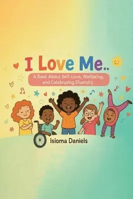 Isioma Daniels - I Love Me, Häftad. Tillgänglighet: Lägg i varukorg