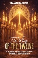 Dawn Darling - The Way Of The Twelve, Häftad