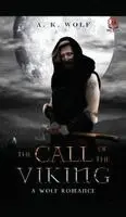 A. K. Wolf - The Call of the Viking: A Wolf Romance, Inbunden. Tillgänglighet: Lägg i varukorg
