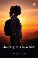 Tracy Schruder - Journey to a New Self, Häftad