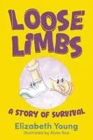 Elizabeth Young, Red Rock Publishers - Loose Limbs: A Story Of Survival, Häftad. Tillgänglighet: Lägg i varukorg