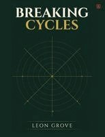 Leon Grove Dba - Breaking Cycles, Building Wealth: The Financial Echo System of the Black Community, Häftad