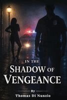 Thomas Di Nunzio, Red Rock Publishers - In the Shadow of Vengeance, Inbunden