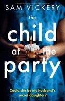Sam Vickery - Child at the Party, Häftad