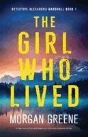 Morgan Greene - Girl Who Lived, Häftad