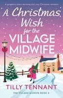 Tilly Tennant - Christmas Wish for the Village Midwife, Häftad. Tillgänglighet: Lägg i varukorg
