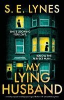 S E Lynes - My Lying Husband, Häftad