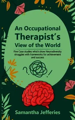 Samantha Jefferies - Occupational Therapist's View of the World, Inbunden. Tillgänglighet: Lägg i varukorg