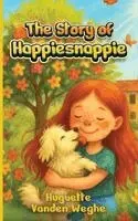 Huguette Vanden Weghe - Story of Happiesnappie, Inbunden. Tillgänglighet: Lägg i varukorg