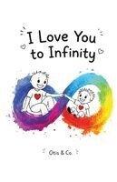 Lee Roberts - I Love You to Infinity, Häftad. Tillgänglighet: Lägg i varukorg