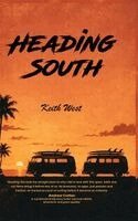 Keith West - Heading South, Inbunden