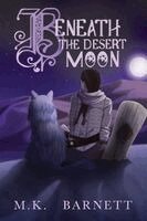 Jhon Crow, Cassie Mae, Joanna Slemp - Beneath The Desert Moon, Häftad
