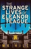 M K Hill - Strange Lives of Eleanor Teague, Häftad
