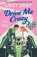Lizzy Dent - Drive Me Crazy, Häftad