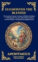 Anonymous (Early Gnostic Philosopher) - Eugnostos the Blessed, Inbunden