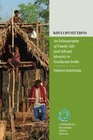 Thomas Herzmark - Koya Connections: An Ethnography of Family Life and Adivasi Identity in Southeast India, Inbunden