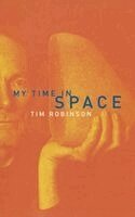 Tim Robinson - My Time in Space, Häftad
