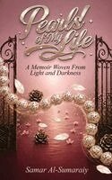 Samar Al-Samaraiy - Pearls of My Life: A Memoir Woven From Light and Darkness, Inbunden