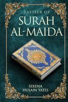 Serena Husain Yates - Tafseer of Surah Al-Maida, Häftad