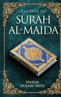 Serena Husain Yates - Tafseer of Surah Al-Maida, Inbunden