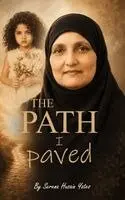 Serena Husain Yates - The Path I Paved, Inbunden. Tillgänglighet: Lägg i varukorg